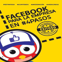 Facebook para la empresa en #4Pasos - Fernando Rojas Sánchez, Ricardo Sánchez Marchand