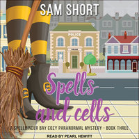 Spells and Cells - Sam Short