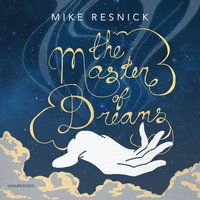 The Master of Dreams - Mike Resnick