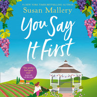 You Say It First - Susan Mallery