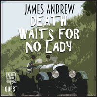 Death Waits for No Lady: Book 2 - James Andrew
