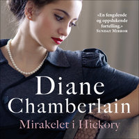 Mirakelet i Hickory - Diane Chamberlain