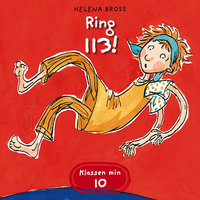 Ring 113! - Helena Bross
