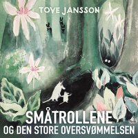Småtrollene og den store oversvømmelsen - Tove Jansson