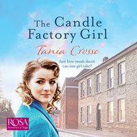 The Candle Factory Girl: A gritty story of deceit and betrayal... - Tania Crosse