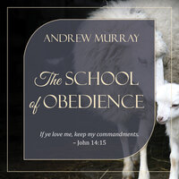 The School of Obedience - Andrew Murray