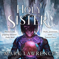 Holy Sister - Mark Lawrence