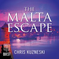 The Malta Escape: Payne  Jones Book 9 - Chris Kuzneski