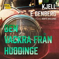 Den vackra från Huddinge - Kjell E. Genberg