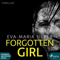 Forgotten Girl (Ungekürzt) - Eva-Maria Silber