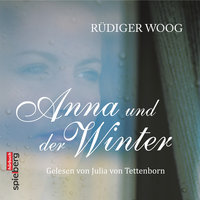 Anna und der Winter - Rüdiger Woog