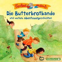 Vorlesemaus: Die Butterbrotbande und weitere Abenteuergeschichten - Margit Auer