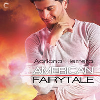 American Fairytale - Adriana Herrera