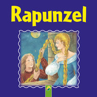 Rapunzel - Gebrüder Grimm