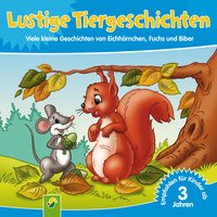 Lustige Tiergeschichten - Ursula Muhr, Erika Scheuering, Claudia Bartz