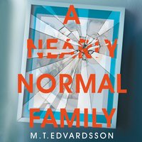 A Nearly Normal Family - Mattias Edvardsson