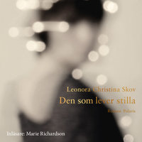 Den som lever stilla - Leonora Christina Skov