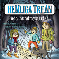 Hemliga trean och hundmysteriet - Johanna Kristiansson, Sanna Juhlin