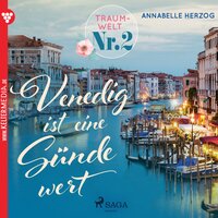 Traumwelt, Nr. 2: Venedig ist eine Sünde wert (Ungekürzt) - Annebelle Herzog