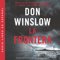 La Frontera: Una novela - Don Winslow