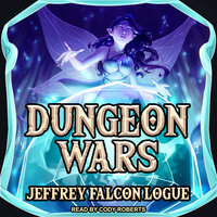 Dungeon Wars - Jeffrey "Falcon" Logue