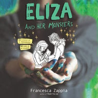 Eliza and Her Monsters - Francesca Zappia