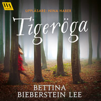 Tigeröga - Bettina Bieberstein Lee