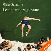 L'estate muore giovane - Mirko Sabatino