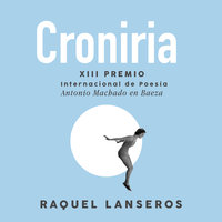 Croniria - Raquel Lanseros