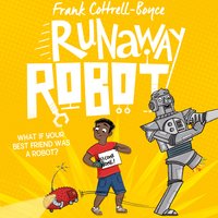 Runaway Robot - Frank Cottrell-Boyce