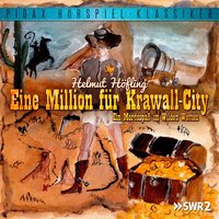 Eine Million für Krawall-City - Ein Mordsspaß im Wilden Westen - Helmut Hoefling