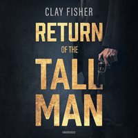 Return of the Tall Man - Clay Fisher