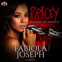 Pricey: Playing in Traffic - Fabiola Joseph
