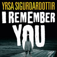 I Remember You - Yrsa Sigurðardóttir