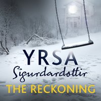 The Reckoning: Children's House Book 2 - Yrsa Sigurðardóttir
