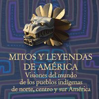 Mitos y leyendas de América - Melba Escobar
