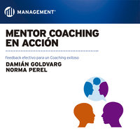 Mentor Coaching en acción - Damián Goldvarg, Norma Perel