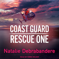 Coast Guard Rescue One - Natalie Debrabandere