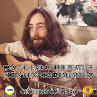 1969 The End Of The Beatles - John Lennon Remembers - Geoffrey Giuliano