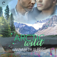 Arctic Wild - Annabeth Albert