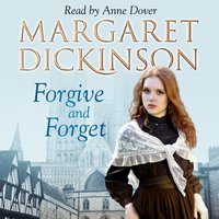 Forgive and Forget - Margaret Dickinson