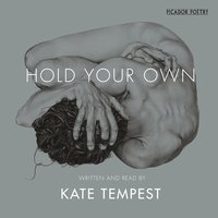 Hold Your Own - Kate Tempest