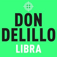 Libra - Don DeLillo