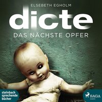 Das nächste Opfer - Ein Fall für Dicte Svendsen (Ungekürzt) - Elsebeth Egholm