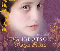 Magic Flutes - Eva Ibbotson