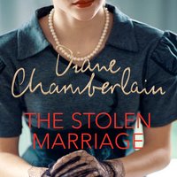 The Stolen Marriage: A Twisting, Turning, Heartbreaking Mystery - Diane Chamberlain