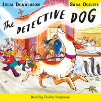 The Detective Dog: Book and CD Pack - Julia Donaldson