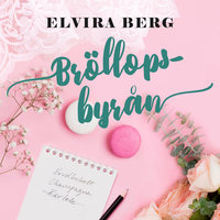 Bröllopsbyrån - Elvira Berg
