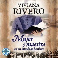 Mujer y maestra - Viviana Rivero