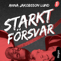 Starkt försvar - Anna Jakobsson Lund